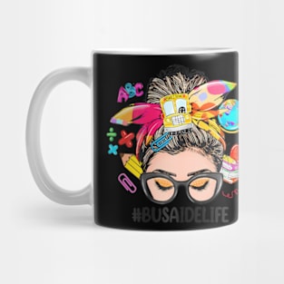 Bus Aide Life Messy Bun Women Back To School Mug